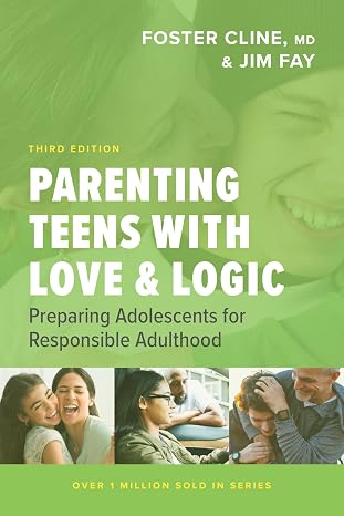 Cover of Parenting Teens with Love and Logic